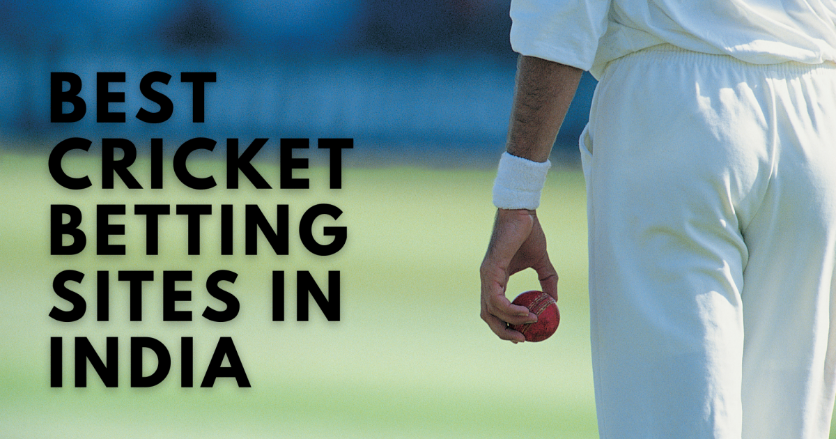 Best Cricket Betting Sites In India